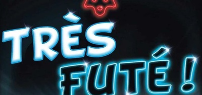 Très futé !