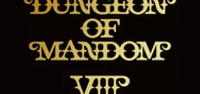 Dungeon of mandom VIII