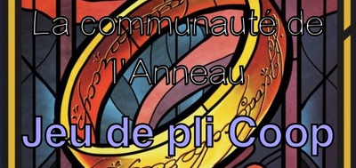 La Communauté de l'Anneau - Le Jeu de Plis Coopératif