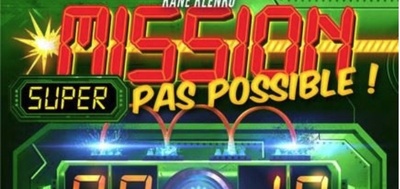 Mission Super Pas Possible
