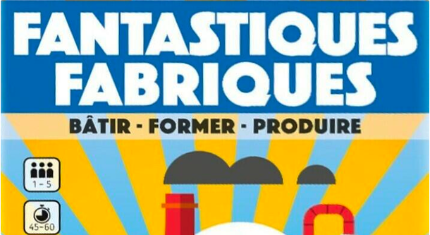 Fantastiques Fabriques