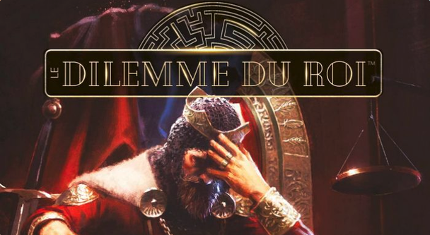 Le Dilemme du Roi