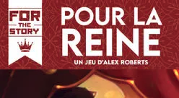 Pour la Reine