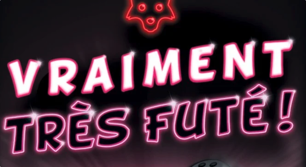 Vraiment très futé